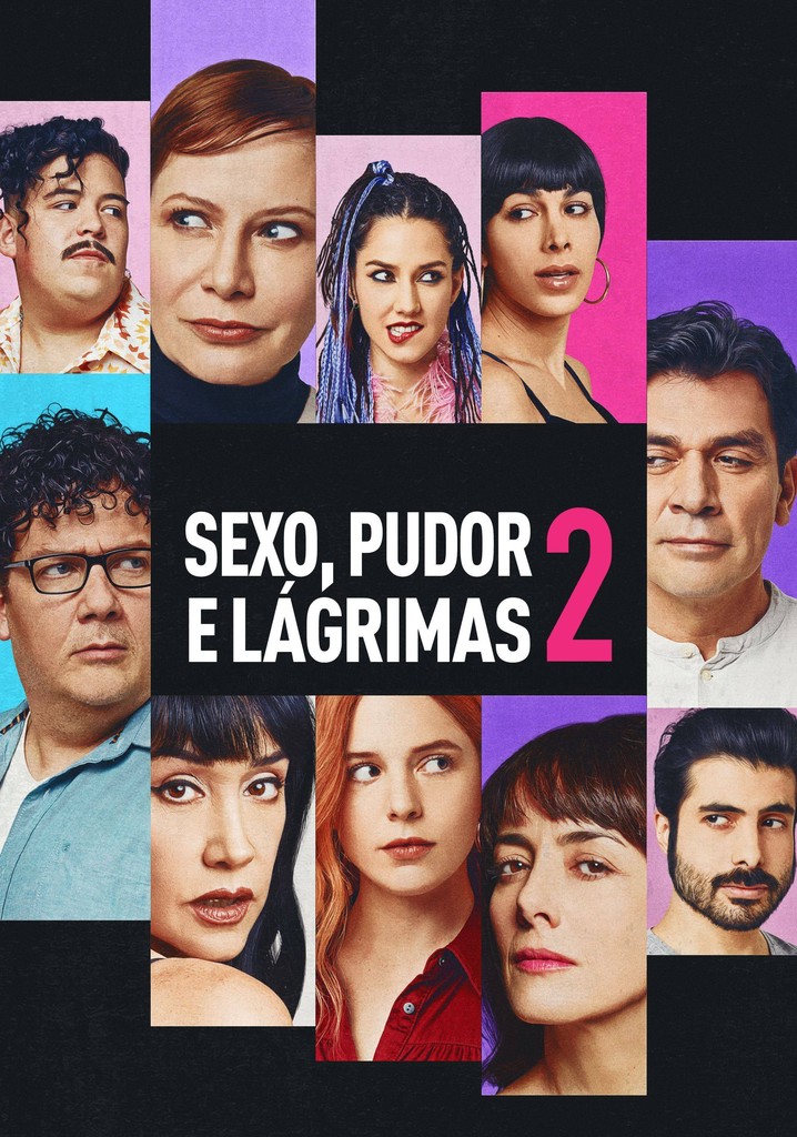 Sexo Pudor Y Lágrimas 2 Filme Onde Assistir 7242